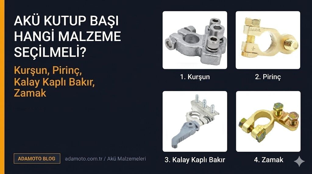 Akü Kutup Başı Rehberi: Hangi Malzeme Seçilmeli?